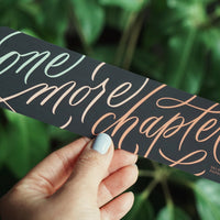 One More Chapter Handlettered Bookmark