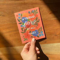 Friend Loves At All Times Card