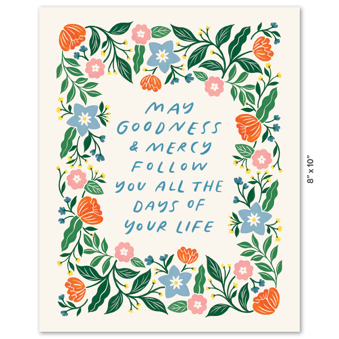 Goodness and Mercy Art Print