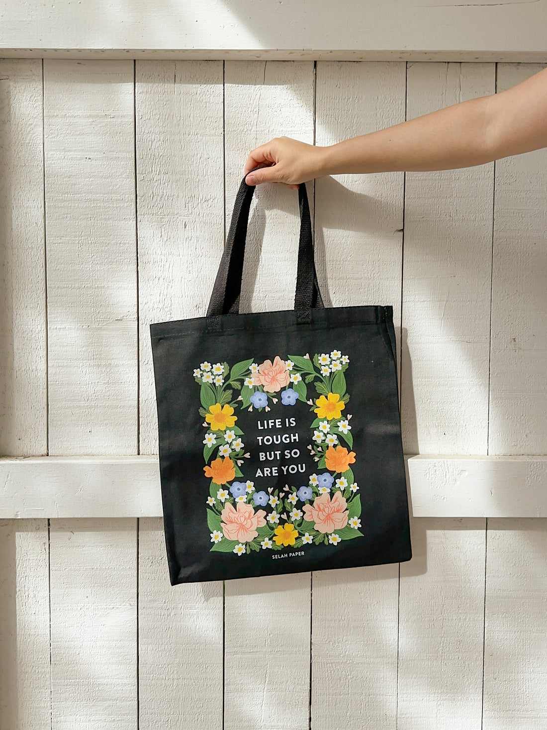 Life Is Tough But So Are You Tote Bag