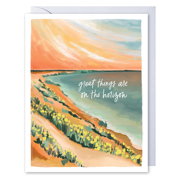 Great Things Are On The Horizon Card