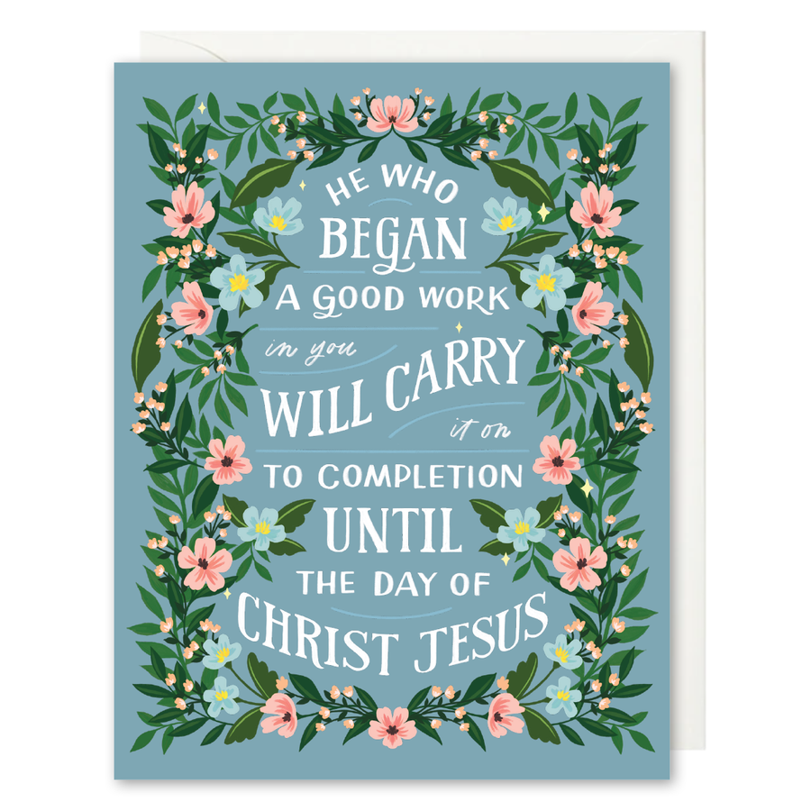 He Who Began A Good Work Card – Selah Paper