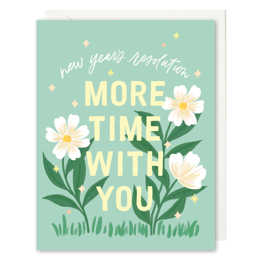 New Year's Resolution More Time With You Card