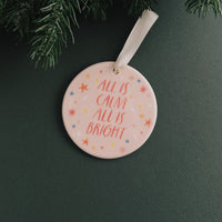 All is Calm - Ceramic Christmas Ornament