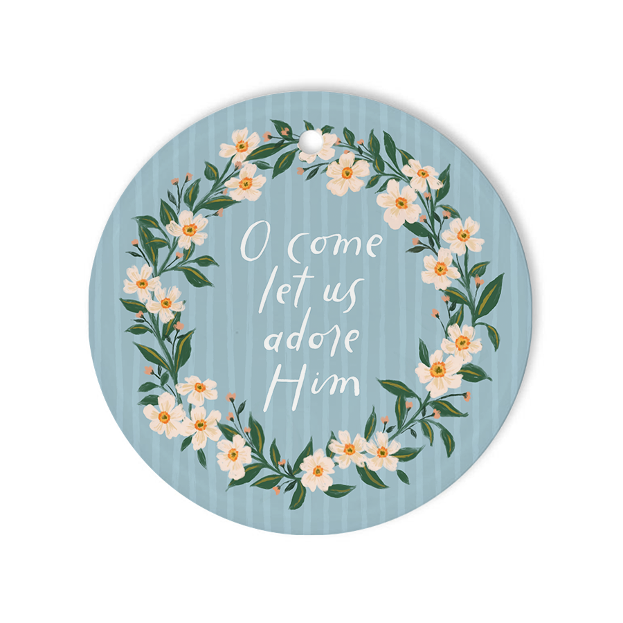 O Come Let Us Adore Him - Ceramic Christmas Ornament