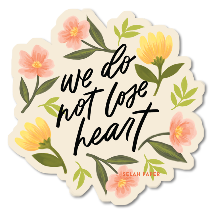 We Do Not Lose Heart Sticker