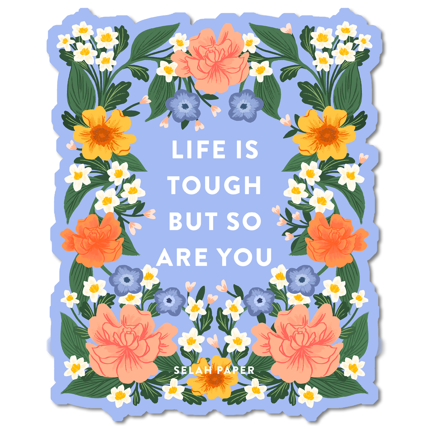 You Are Tough Sticker – Selah Paper