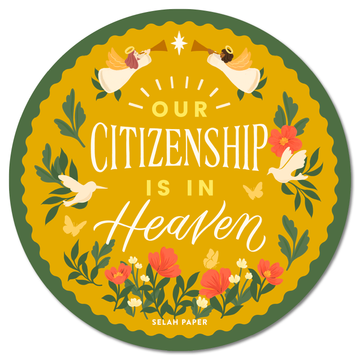 Citizens of Heaven Sticker