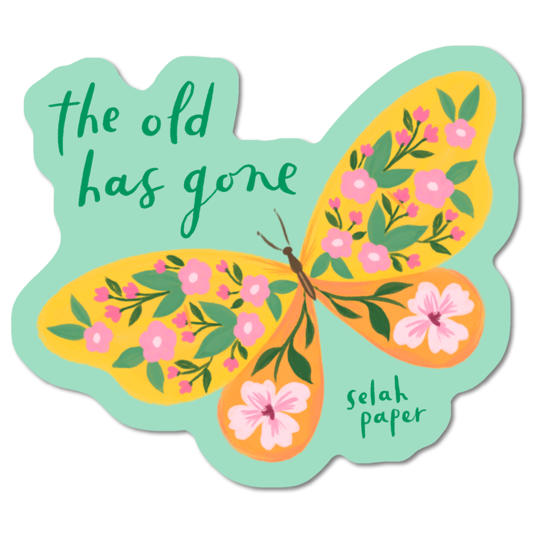 The Old Has Gone Sticker