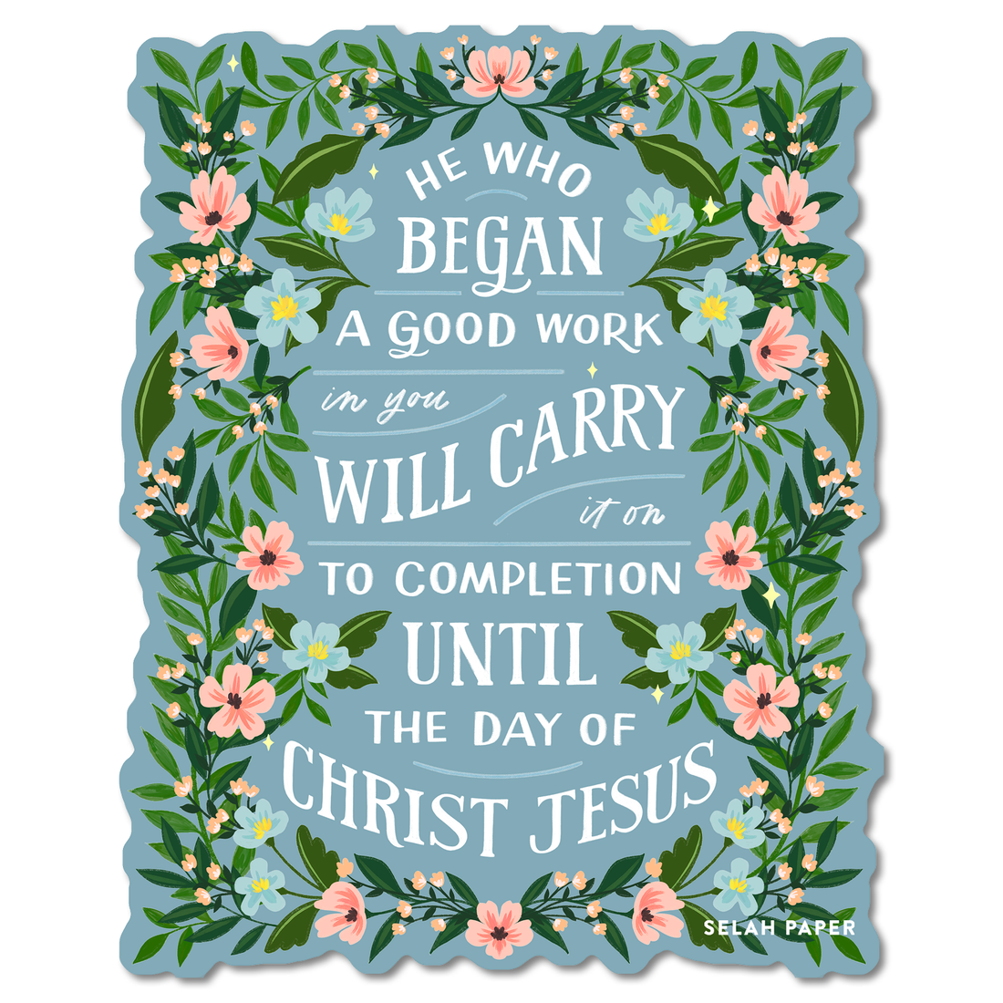 A Good Work Philippians Sticker