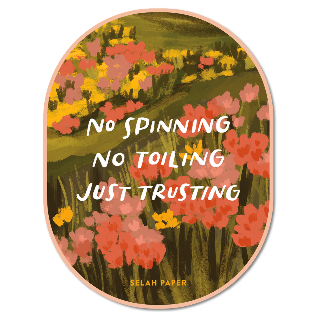 Flowers Just Trusting Sticker