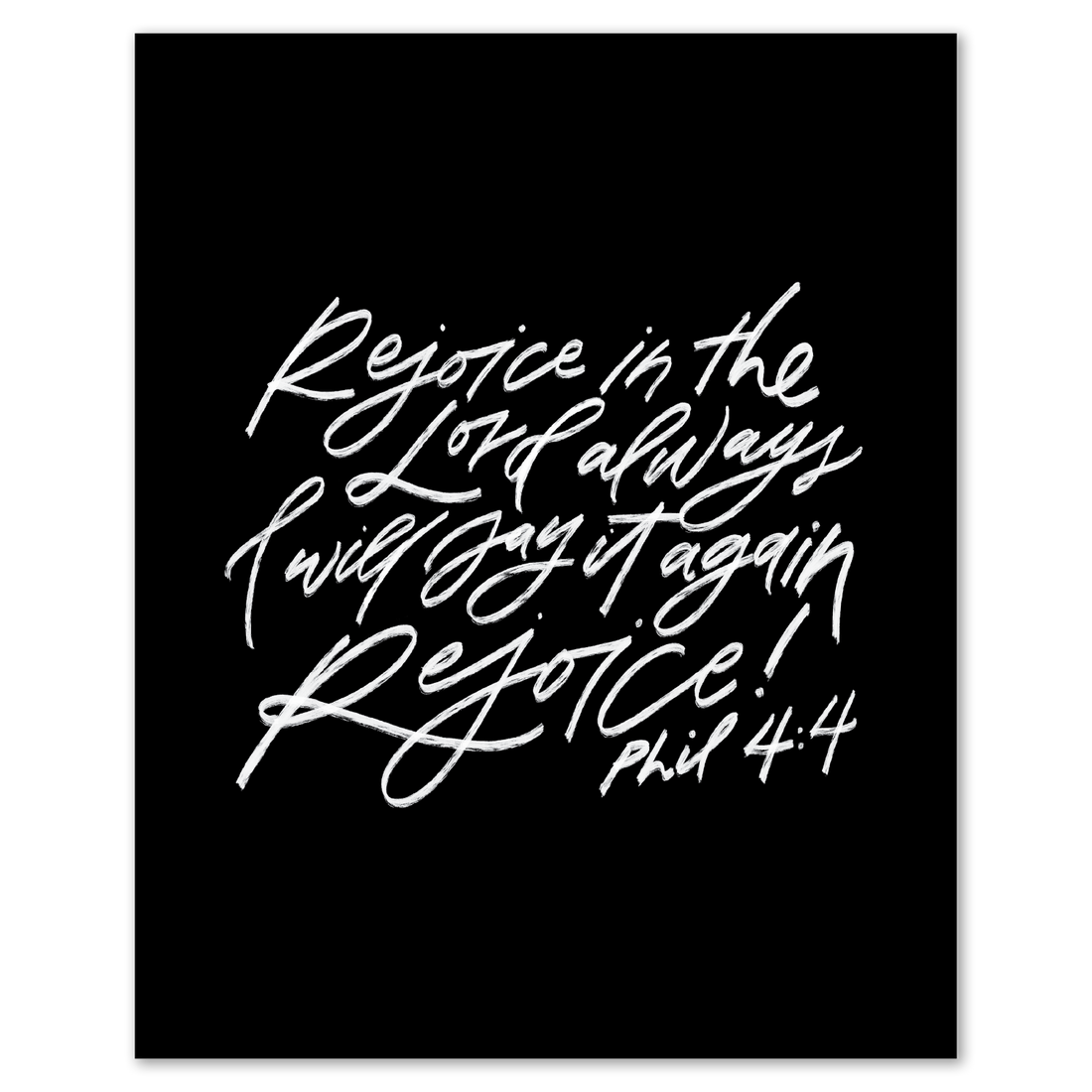 Rejoice in the Lord Print