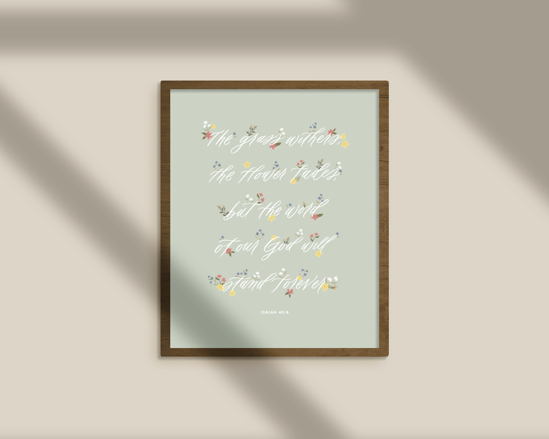 Word of our God Stands Forever Print