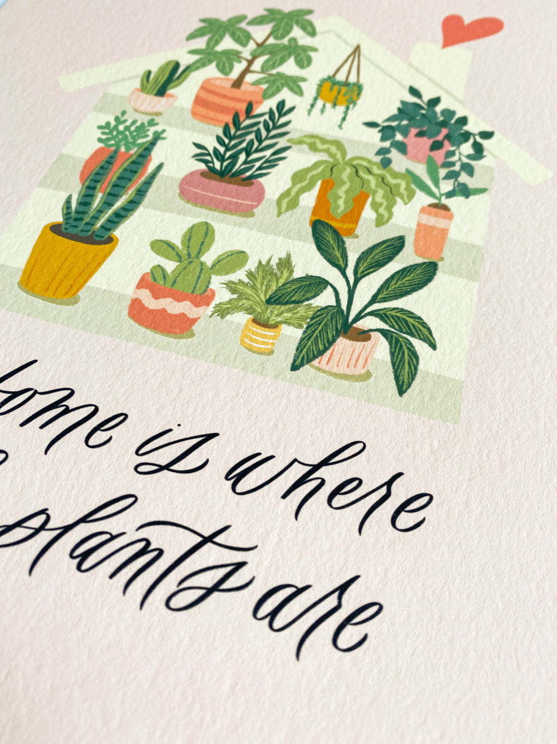 Home Is Where The Plants Are Print