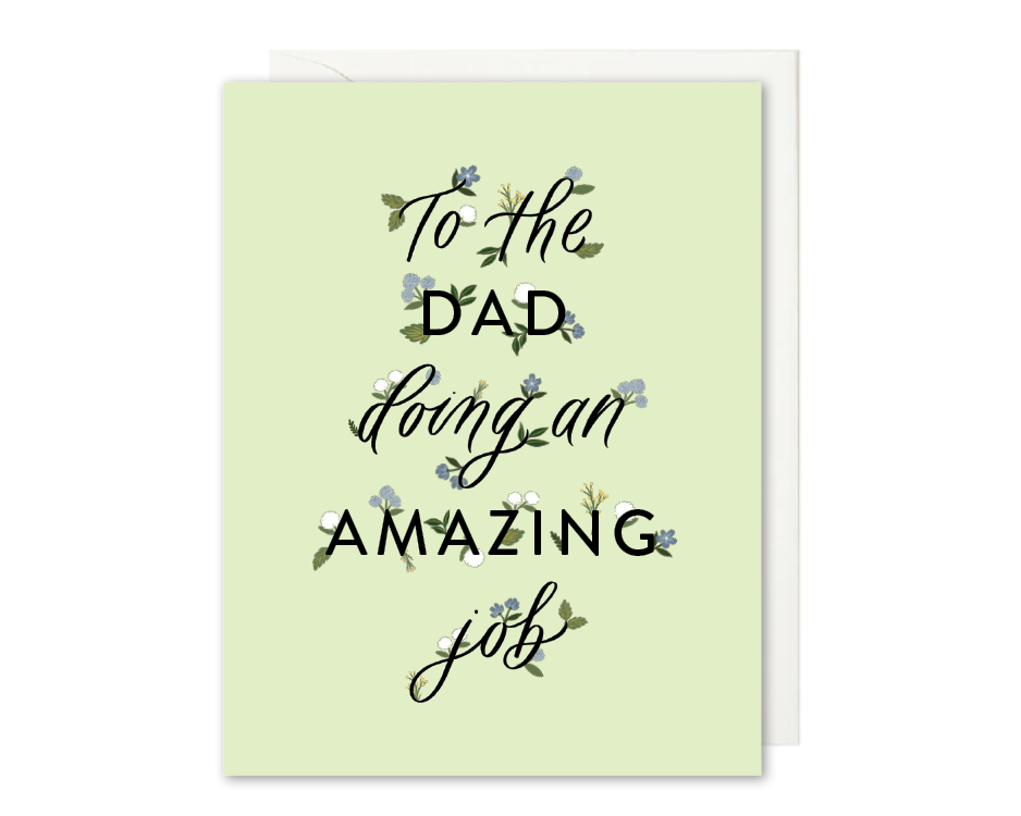 To The Dad Doing An Amazing Job Father's Day Card