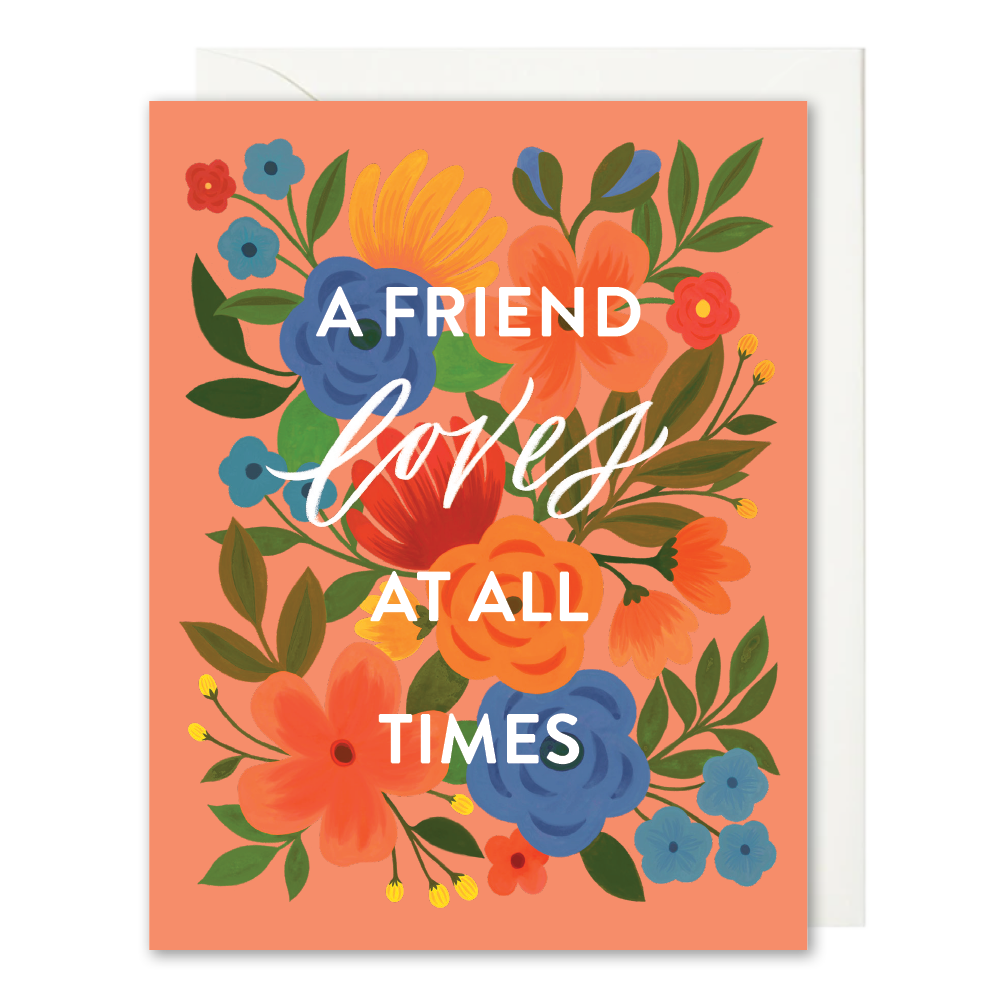 Friend Loves At All Times Card