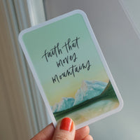 Faith That Moves Mountains Sticker