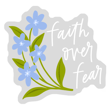 Faith Over Fear Clear Sticker